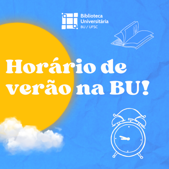 Horários especial de funcionamento das unidades da BU/UFSC de 23/12/2024 a 28/02/2025